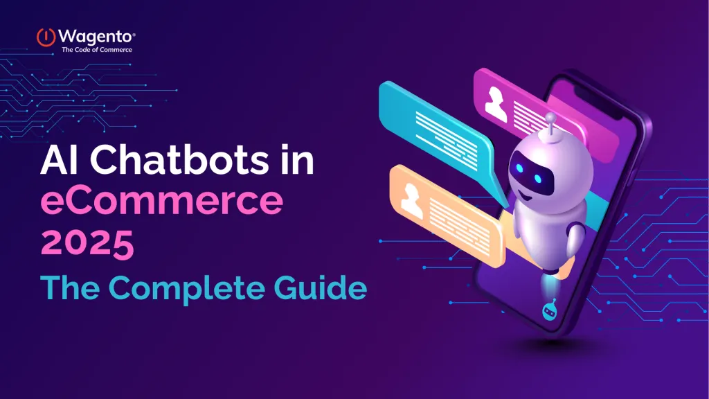 AI Chatbots in eCommerce 2025: The Complete Guide