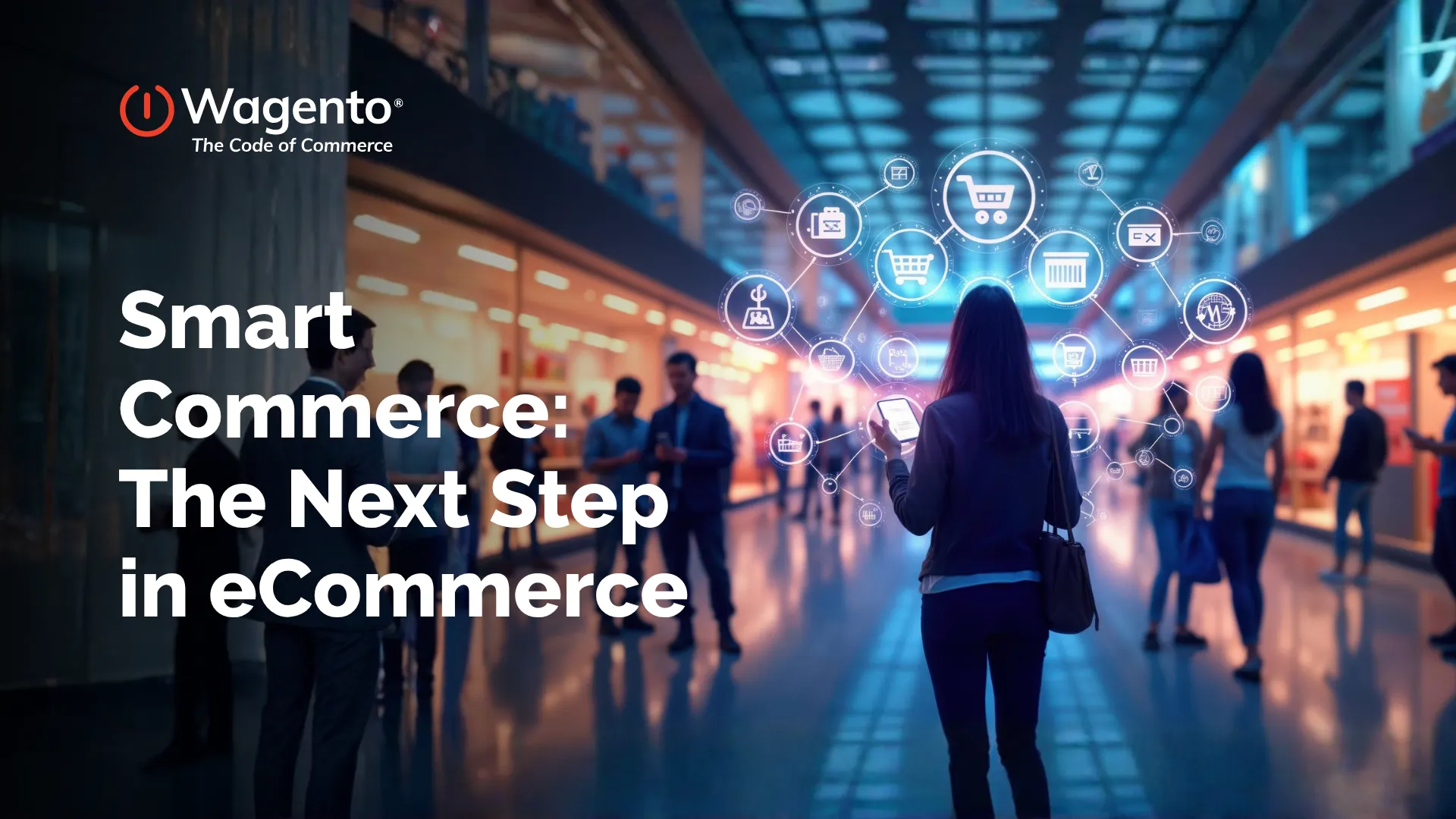 Smart Commerce: The Next Step in eCommerce
