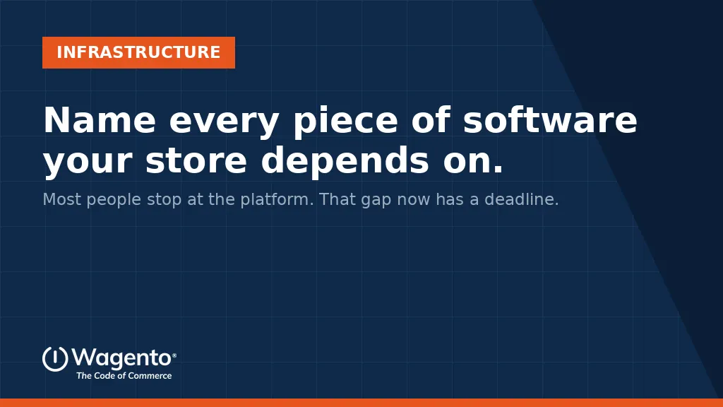 The invisible software dependencies underneath an ecommerce store and the deadlines attached to them